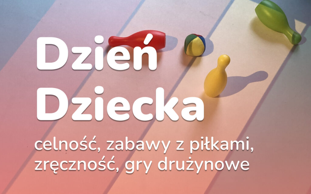 Dzień Dziecka: gry kulowe na DigiMACIE
