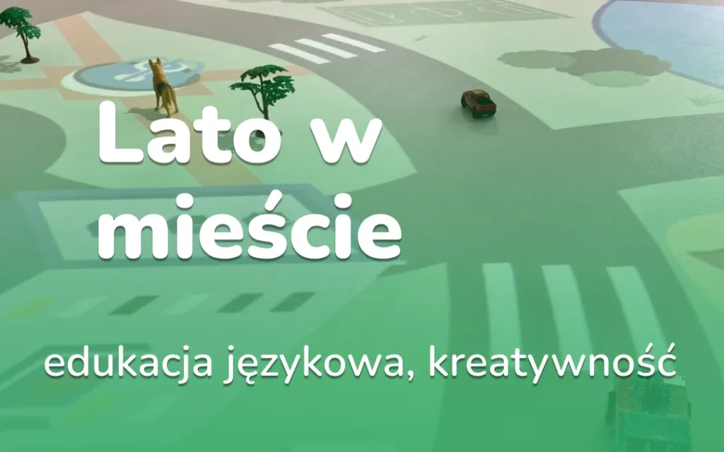 Lato w mieście: przygody na macie „Miasto”